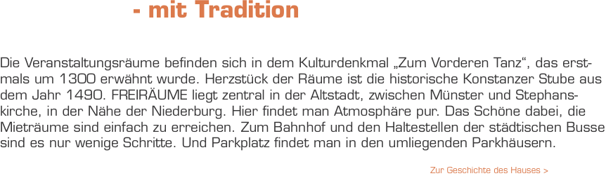                 - mit Tradition    Die Veranstaltungsräume befi